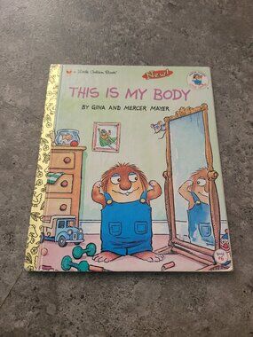This Is My Body by Gina & Mercer Mayer Little Critter Hardcover Children's Book